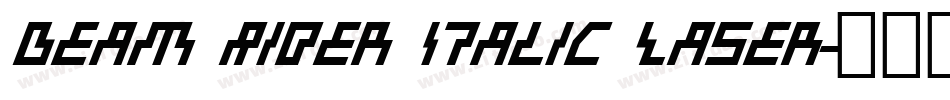 Beam Rider Italic Laser字体转换